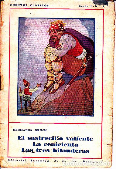 Libros: EL SASTRECILLO VALIENTE. LA CENICIENTA. LAS TRES HILANDERAS. - GRIMM, Hermanos. - Foto 1