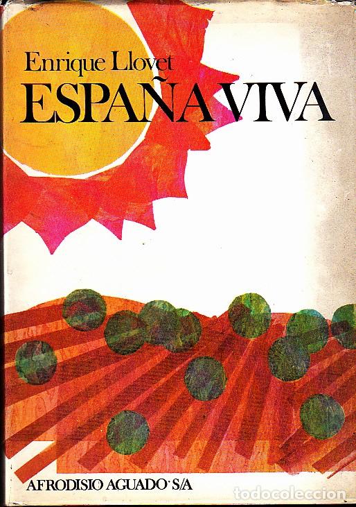 Libros: ESPA&Ntilde;A VIVA. - LLOVET, Enrique. - Foto 1