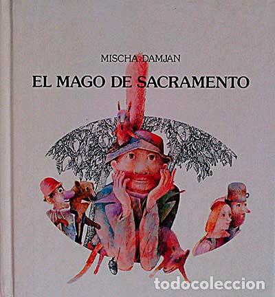Libros: El mago de Sacramento - Mischa Damjan - Foto 1