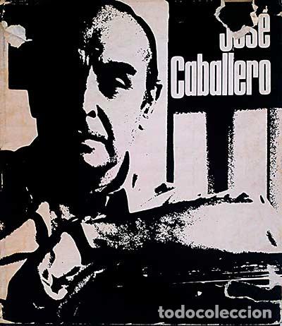 Libros: Jos&eacute; Caballero - vvaa - Foto 1