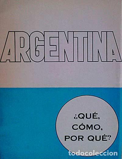 Libros: Argentina &iquest;Qu&eacute;, c&oacute;mo, por qu&eacute;? - vvaa - Foto 1