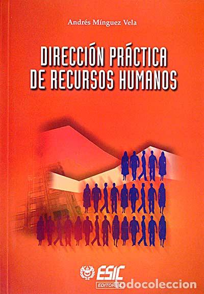 Libros: Direcci&oacute;n pr&aacute;ctica de recursos humanos - Andr&eacute;s M&iacute;nguez Vela. - Foto 1