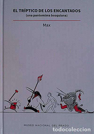 Libros: El tr&iacute;ptico de los encantados (una pantomima bosquiana) - Max - Foto 1