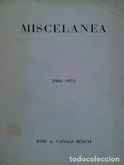 Libros: Miscelanea (1969.1971) - Jos&eacute; A. Canals Bosch - Foto 1