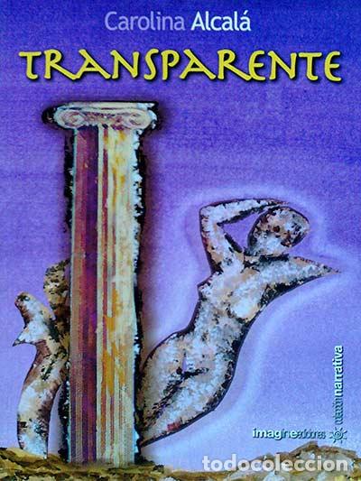 Libros: Transparente - Carolina Alcal&aacute; - Foto 1