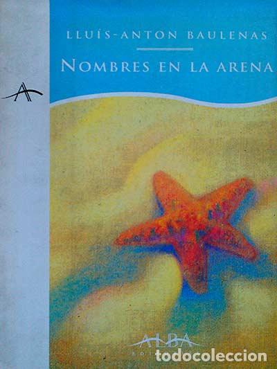 Libros: Nombres en la arena - Baulenas, Llu&iacute;s-Ant&oacute;n - Foto 1