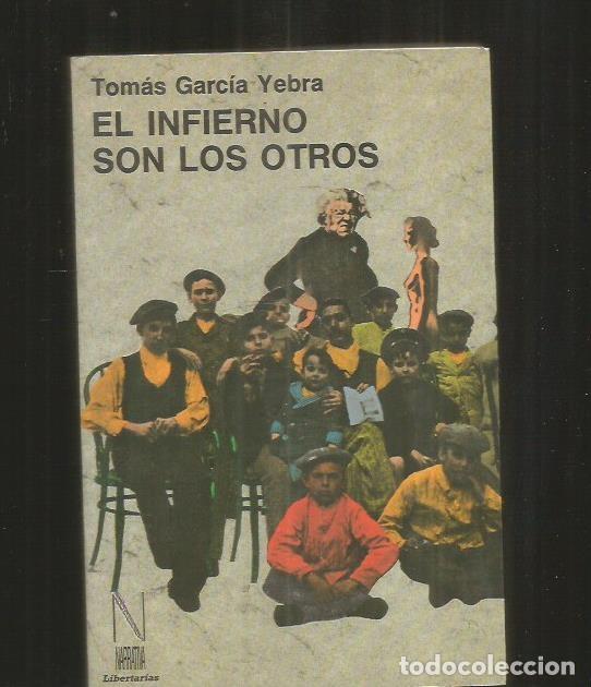 Libros: INFIERNO SON LOS OTROS - EL - GARCIA YEBRA, TOMAS - Foto 2
