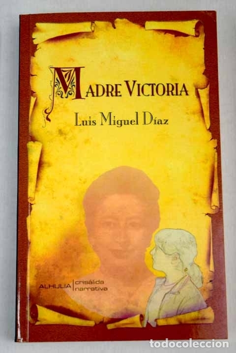 Libros: Madre Victoria.- D&iacute;az, Luis Miguel - Foto 1