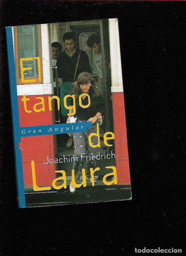 Libros: TANGO DE LAURA - EL - FRIEDRICH, JOACHIM - Foto 1
