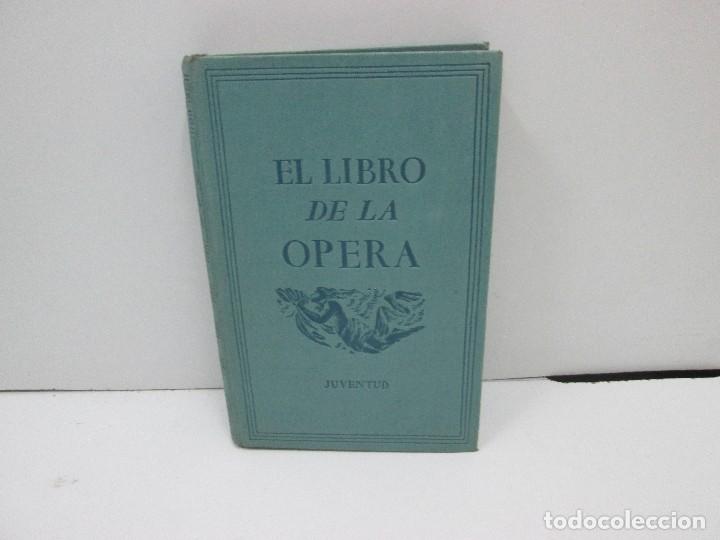 Libros: LIBRO - EL LIBRO DE LA OPERA - JUVENTUD - Foto 1