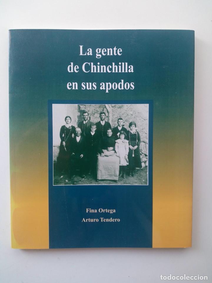 B&uuml;cher: LA GENTE DE CHINCHILLA EN SUS APODOS - FINA ORTEGA; ARTURO TENDERO