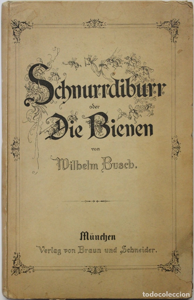 Libros: SCHNURRDIBURR ODER DIE BIENEN. - BUSCH, Wilhelm. Munich, s.a. (c. 1900). - Foto 1