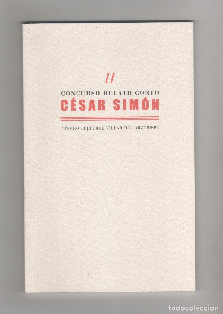 Libros: II Concurso relato corto C&eacute;sar Sim&oacute;n. - VV.AA.: - Foto 1