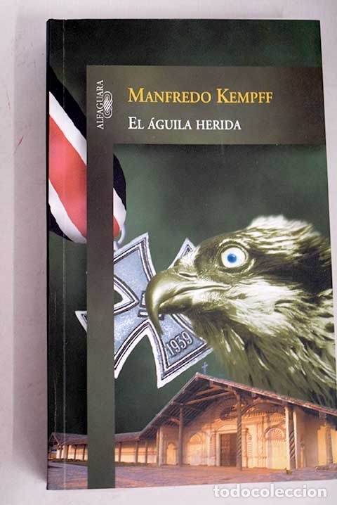 Libros: El &aacute;guila herida.- Kempff, Manfredo - Foto 1