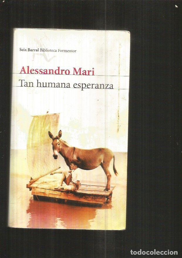 Libros: TAN HUMANA ESPERANZA - MARI, ALESSANDRO - Foto 5