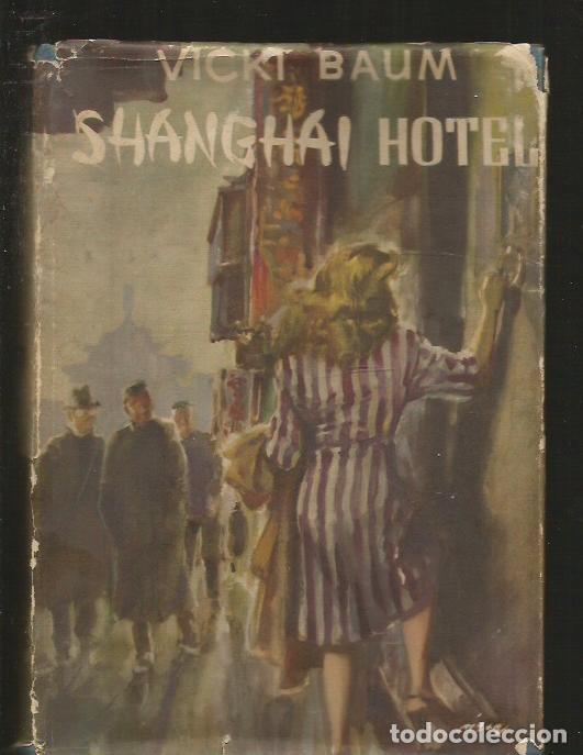 Libros: SHANGHAI HOTEL - BAUM, VICKI - Foto 1