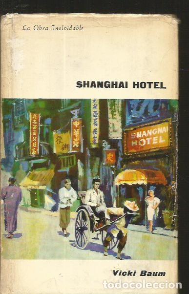 Libros: SHANGHAI HOTEL - BAUM, VICKI - Foto 2