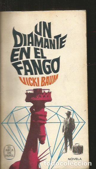 Libros: DIAMANTE EN EL FANGO - UN - BAUM, VICKI - Foto 2