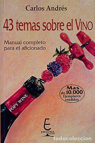Libros: 43 temas sobre el vino - Carlos Andr&eacute;s - Foto 1