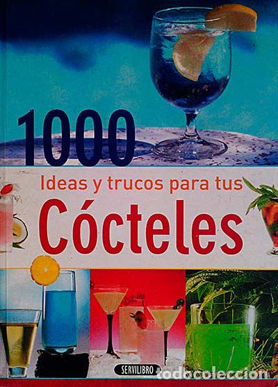 Libros: 100 ideas y trucos para tus c&oacute;cteles - vvaa - Foto 1