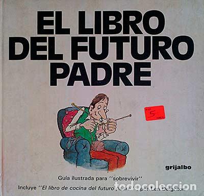 Libros: El libro del futuro padre - Deighton, Len - Foto 1