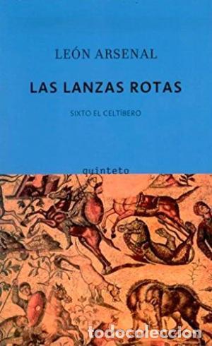 Libros: LAS LANZAS ROTAS - Arsenal,Le&oacute;n - Foto 1