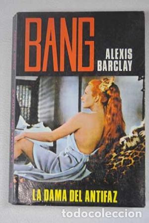 Libros: LA DAMA DEL ANTIFAZ - Barclay,Alexis - Foto 1