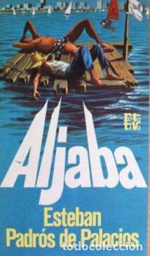 Libros: ALJABA - Padr&oacute;s de Palacios,Esteban - Foto 1