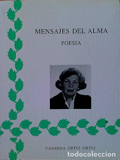 Libros: Mensajes del alma - C&aacute;ndida Ortiz Ortiz - Foto 1