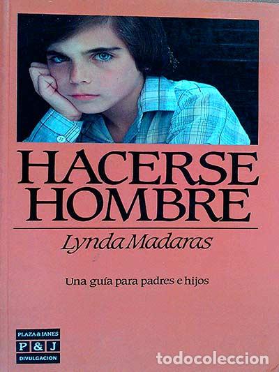 Libros: Hacerse hombre - Lynda Madaras - Foto 1