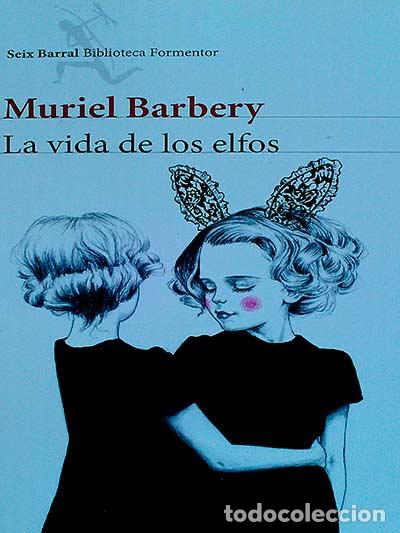 Libros: La vida de los elfos - Muriel Barbery - Foto 1