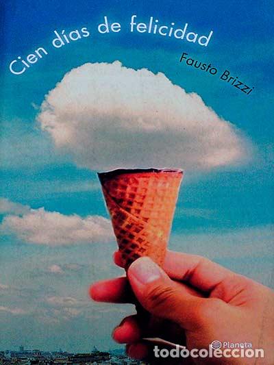 Libros: Cien d&iacute;as de felicidad - Brizzi, Fausto - Foto 1
