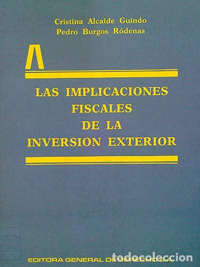 Libros: Las implicaciones fiscales de la inversi&oacute;n exterior - VV.AA - Foto 1