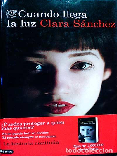 Libros: Cuando llega la luz - Clara S&aacute;nchez - Foto 1