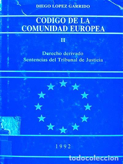 Libros: C&oacute;digo de la Comunidad Europea II - L&oacute;pez Garrido, Diego - Foto 1