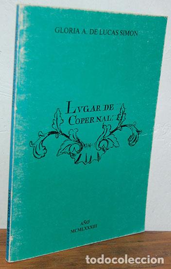 Libros: LUGAR DE COPERNAL - GLORIA A. DE LUCAS SIM&Oacute;M - Foto 1
