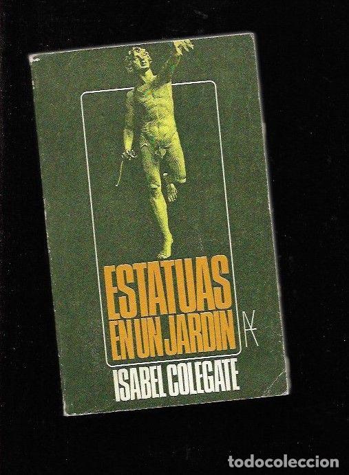 Libros: ESTATUAS EN UN JARDIN - COLEGATE, ISABEL - Foto 1