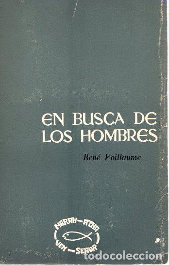 Libros: En busca de los hombres - Voillaume, Ren&eacute; - Foto 1