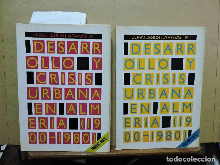 books: Desarrollo y crisis urbana en Almer&iacute;a (1900/1980). Tomos I y II. LARA VALLE, Juan Jes&uacute;s