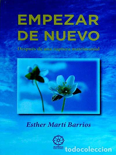 Libros: Empezar de nuevo - Esther Mart&iacute; Barrios - Foto 1