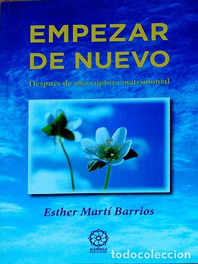 Libros: Empezar de nuevo - Esther Mart&iacute; Barrios - Foto 1