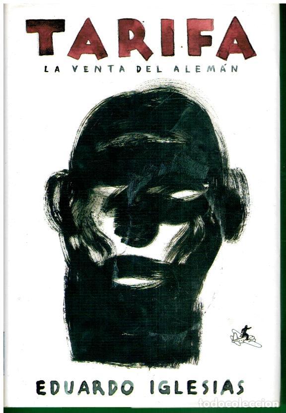 Libros: TARIFA. LA VENTA DEL ALEM&Aacute;N. 1&ordf; edici&oacute;n. - Foto 1