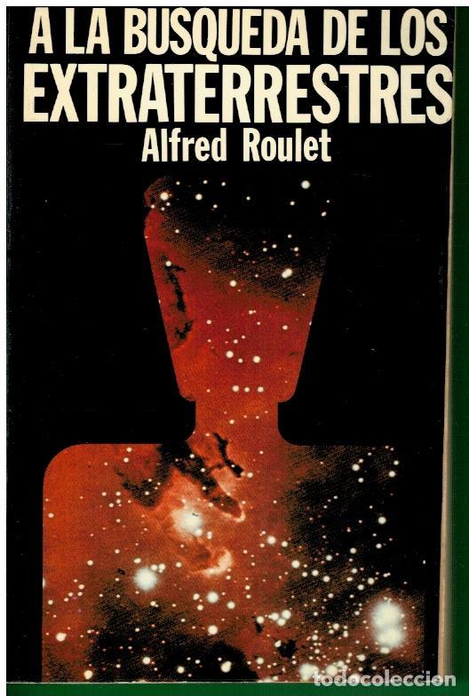 Libros: A LA B&Uacute;SQUEDA DE LOS EXTRATERRESTRES. - Foto 1