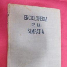Libros: ENCICLOPEDIA DE LA SIMPATIA. NOEL CLARASÓ. OSA MENOR. 1954. 1ª EDICION