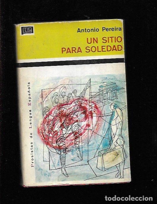 Libros: SITIO PARA SOLEDAD - UN - PEREIRA, ANTONIO - Foto 2