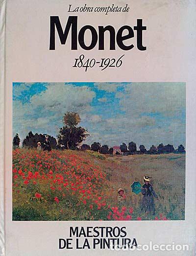 Libros: La obra completa de Monet 1840-1926 - VVAA - Foto 1
