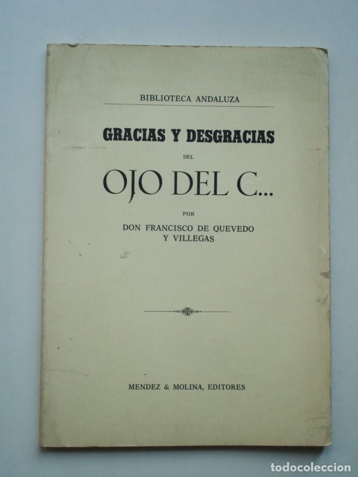 Libros: Gracias y desgracias del ojo del c... (culo) Don Francisco de Quevedo y Villegas (OFERTA 3X2)