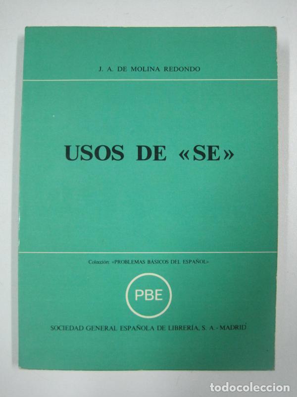 Libros: Usos de se / JOSE ANDRES DE MOLINA REDONDO - Foto 1