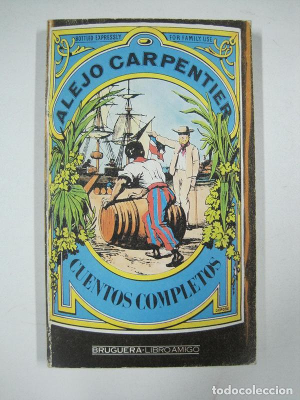 Libros: Cuentos completos (Bruguera libro amigo) / Alejo Carpentier - Foto 1
