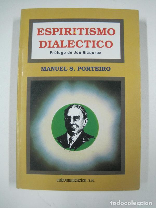 Libros: Espiritismo dialectico / Manuel S. Portero - Foto 1